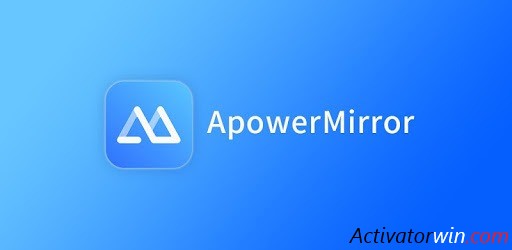 ApowerMirror 1.7.11.3 Crack With Activation Code Full Download 