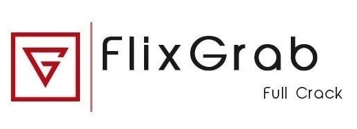 FlixGrab 5.5.6 Crack With License Key Latest Download